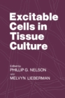 Excitable Cells in Tissue Culture - eBook