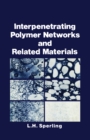 Interpenetrating Polymer Networks and Related Materials - eBook