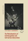 The Phytochemistry of Cell Recognition and Cell Surface Interactions - Book