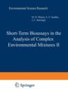 Short-Term Bioassays in the Analysis of Complex Environmental Mixtures II - Book