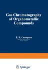 Gas Chromatography of Organometallic Compounds - Book