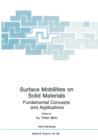 Surface Mobilities on Solid Materials : Fundamental Concepts and Applications - Book