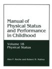 Manual of Physical Status and Performance in Childhood : Volume 1B: Physical Status - Book