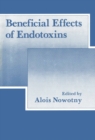 Beneficial Effects of Endotoxins - eBook