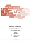 Arterial Pollution : An Integrated View on Atherosclerosis - eBook