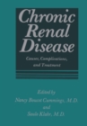 Chronic Renal Disease : Causes, Complications, and Treatment - eBook