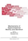 Mechanisms of Gastrointestinal Motility and Secretion - Book