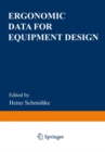 Ergonomic Data for Equipment Design - eBook