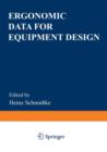 Ergonomic Data for Equipment Design - Book
