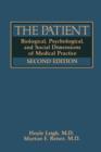 The Patient : Biological, Psychological, and Social Dimensions of Medical Practice - Book