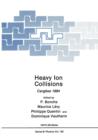 Heavy Ion Collisions : Cargese 1984 - Book