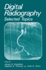 Digital Radiography : Selected Topics - eBook