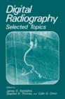 Digital Radiography : Selected Topics - Book