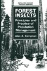 Forest Insects : Principles and Practice of Population Management - Book