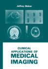 Clinical Applications of Medical Imaging - Book