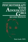Psychotherapy with Adolescent Girls - Book