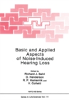 Basic and Applied Aspects of Noise-Induced Hearing Loss - eBook