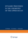 Dynamic Processes in the Chemistry of the Upper Ocean - eBook