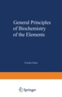 General Principles of Biochemistry of the Elements - Book