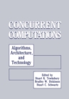 Concurrent Computations : Algorithms, Architecture, and Technology - eBook