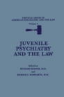 Juvenile Psychiatry and the Law - eBook