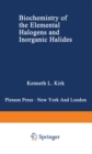 Biochemistry of the Elemental Halogens and Inorganic Halides - eBook