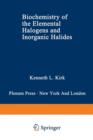 Biochemistry of the Elemental Halogens and Inorganic Halides - Book