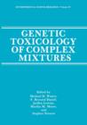 Genetic Toxicology of Complex Mixtures - Book