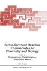 Sulfur-Centered Reactive Intermediates in Chemistry and Biology - eBook