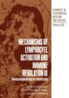 Mechanisms of Lymphocyte Activation and Immune Regulation III : Developmental Biology of Lymphocytes - Book