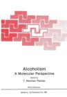 Alcoholism: A Molecular Perspective - Book