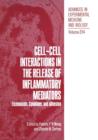 Cell-Cell Interactions in the Release of Inflammatory Mediators : Eicosanoids, Cytokines, and Adhesion - Book