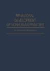 Behavioral Development of Nonhuman Primates : An Abstracted Bibliography - Book