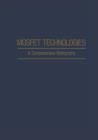 Mosfet Technologies : A Comprehensive Bibliography - Book