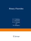 Binary Fluorides : Free Molecular Structures and Force Fields A Bibliography (1957-1975) - eBook
