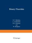 Binary Fluorides : Free Molecular Structures and Force Fields A Bibliography (1957-1975) - Book