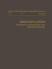 Semiconductors : Preparation, Crystal Growth, and Selected Properties - Book