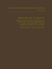 Groups IV, V, and VI Transition Metals and Compounds : Preparation and Properties - eBook