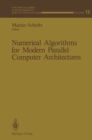 Numerical Algorithms for Modern Parallel Computer Architectures - eBook