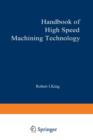 Handbook of High-Speed Machining Technology - Book