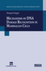 Mechanisms of DNA Damage Recognition in Mammalian Cells - eBook
