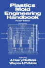 Plastics Mold Engineering Handbook - Book