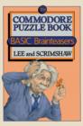 The Commodore Puzzle Book : BASIC Brainteasers - eBook