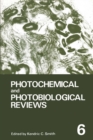 Photochemical and Photobiological Reviews : Volume 6 - eBook