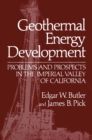 Geothermal Energy Development : Problems and Prospects in the Imperial Valley of California - eBook