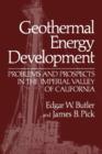 Geothermal Energy Development : Problems and Prospects in the Imperial Valley of California - Book