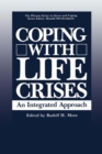 Coping with Life Crises : An Integrated Approach - eBook