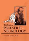 Textbook of Pediatric Neurology - Book