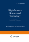 High-Pressure Science and Technology : Volume 1: Physical Properties and Material Synthesis / Volume 2: Applications and Mechanical Properties - eBook