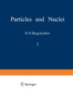 Particles and Nuclei : Volume 2, Part 3 - Book